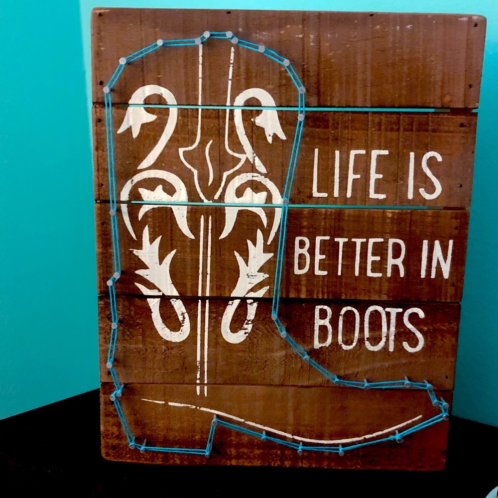 Wooden sign “Life is Better in Boots”